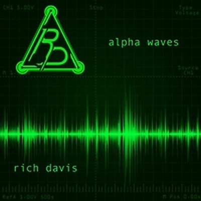 Rich Davis: Alpha Waves