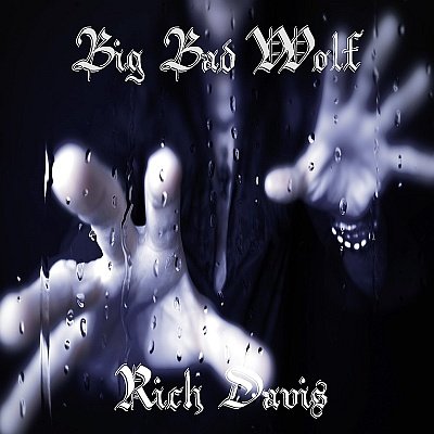 Rich Davis: Big Bad Wolf