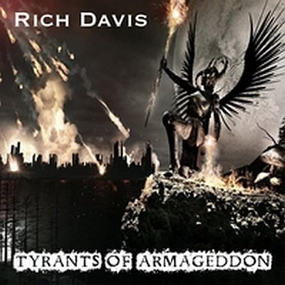 Rich Davis: Tyrants of Armageddon