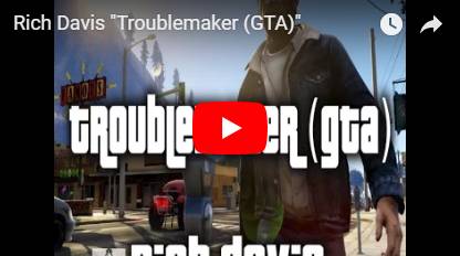 Rich Davis - Troublemaker (GTA) video