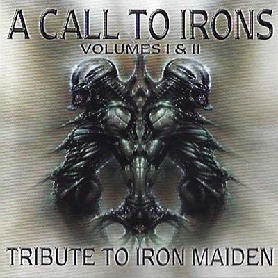 Mystic-Force - A Call to Irons (Vol 1+2): A Tribute to Iron Maiden
