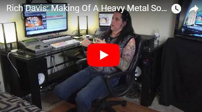 Rich Davis - Making of a Heavy Metal Song/Video #4